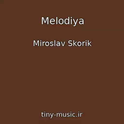 کاور آهنگ Melodiya از Miroslav Skorik
