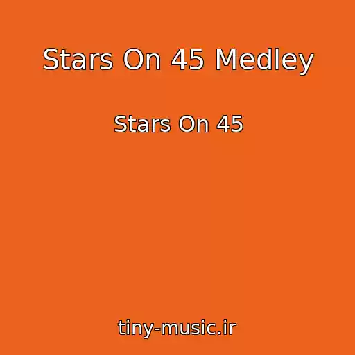 کاور آهنگ Stars On 45 Medley از Stars On 45
