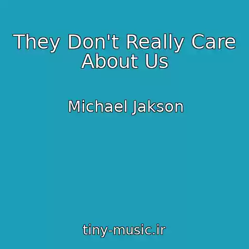 کاور آهنگ They Don't Really Care About Us از Michael Jakson