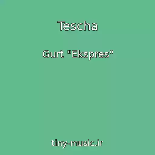 کاور آهنگ Tescha از Gurt "Ekspres"