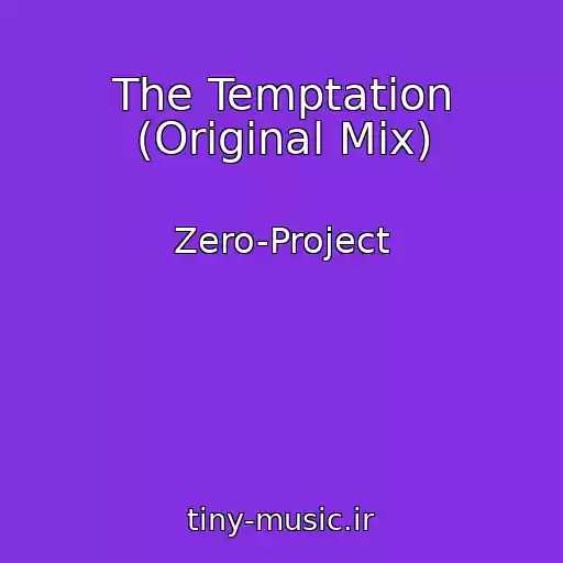 کاور آهنگ The Temptation (Original Mix) از Zero-Project