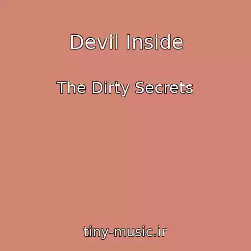 کاور آهنگ Devil Inside از The Dirty Secrets