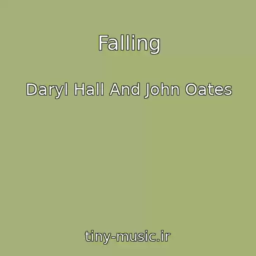کاور آهنگ Falling از Daryl Hall And John Oates