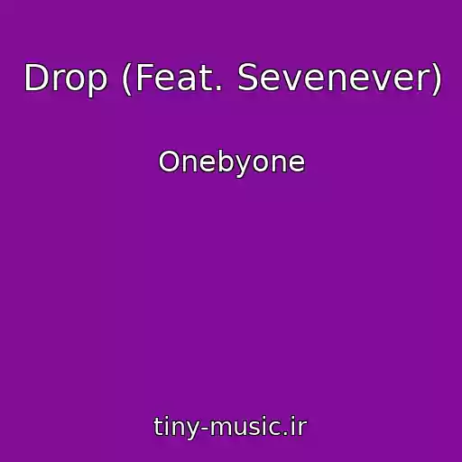 کاور آهنگ Drop (Feat. Sevenever) از Onebyone