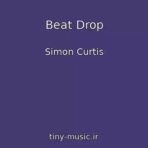 کاور آهنگ Beat Drop از Simon Curtis