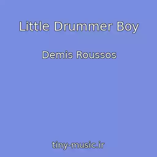 کاور آهنگ Little Drummer Boy از Demis Roussos