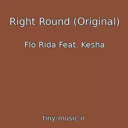 کاور آهنگ Right Round (Original) از Flo Rida Feat. Kesha