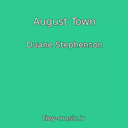 کاور آهنگ August Town از Duane Stephenson