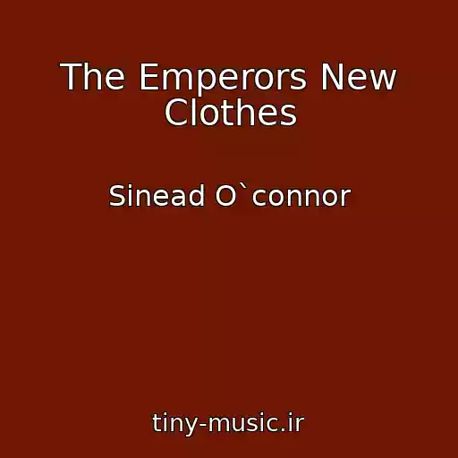 کاور آهنگ The Emperors New Clothes از Sinead O`connor
