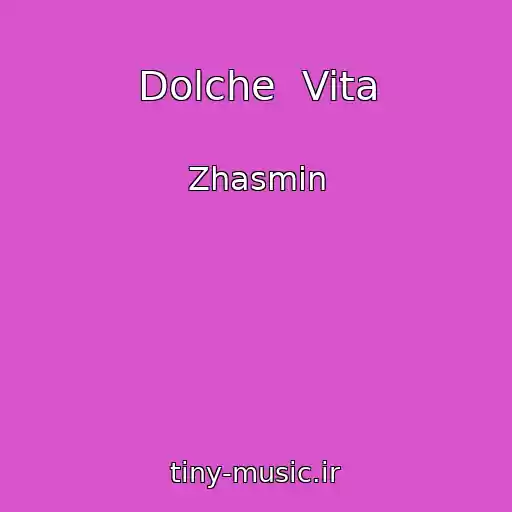 کاور آهنگ Dolche  Vita از Zhasmin