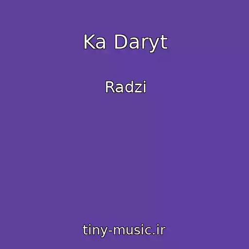 کاور آهنگ Ka Daryt از Radzi