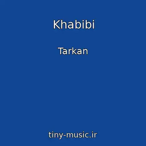کاور آهنگ Khabibi از Tarkan