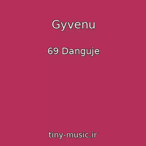 کاور آهنگ Gyvenu از 69 Danguje