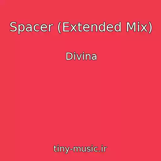 کاور آهنگ Spacer (Extended Mix) از Divina