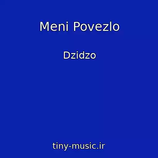 کاور آهنگ Meni Povezlo از Dzidzo