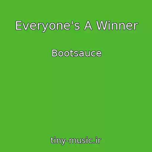 کاور آهنگ Everyone's A Winner از Bootsauce