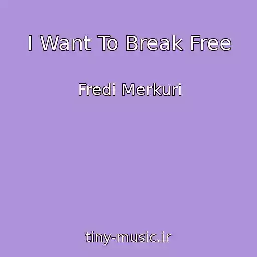 کاور آهنگ I Want To Break Free از Fredi Merkuri