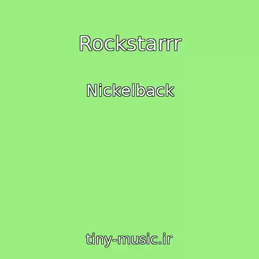 کاور آهنگ Rockstarrr از Nickelback