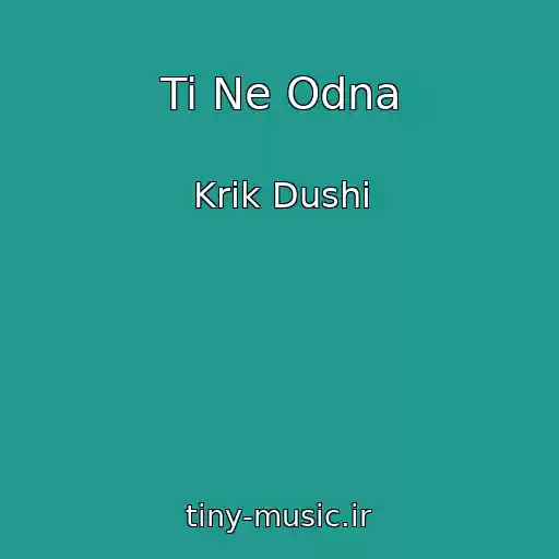 کاور آهنگ Ti Ne Odna از Krik Dushі