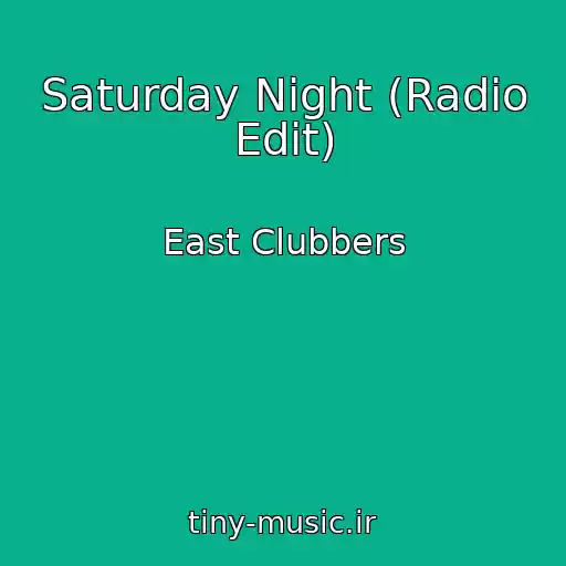 کاور آهنگ Saturday Night (Radio Edit) از East Clubbers