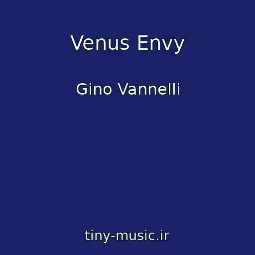 کاور آهنگ Venus Envy از Gino Vannelli