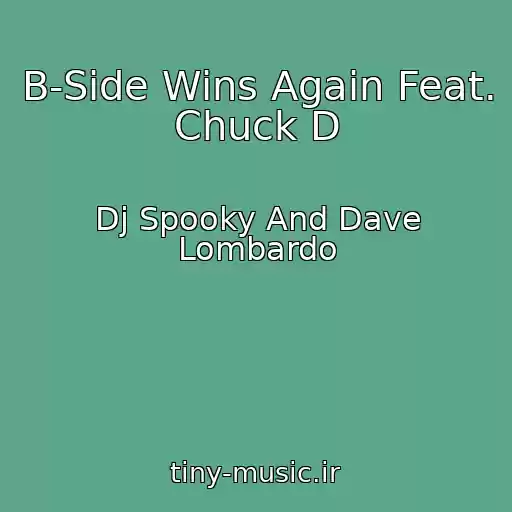 کاور آهنگ B-Side Wins Again Feat. Chuck D از Dj Spooky And Dave Lombardo