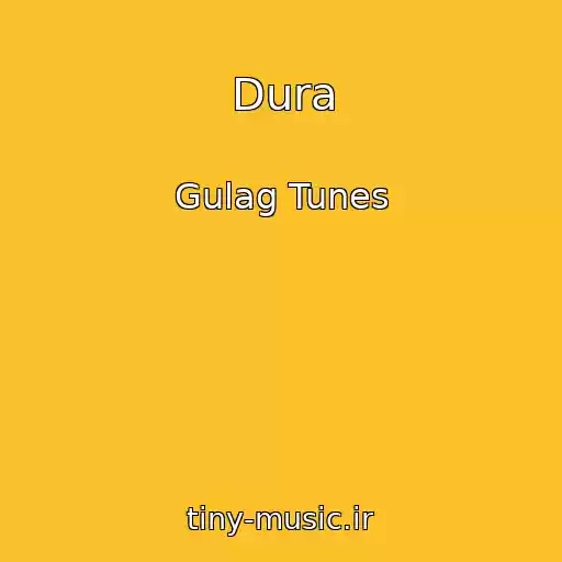 کاور آهنگ Dura از Gulag Tunes