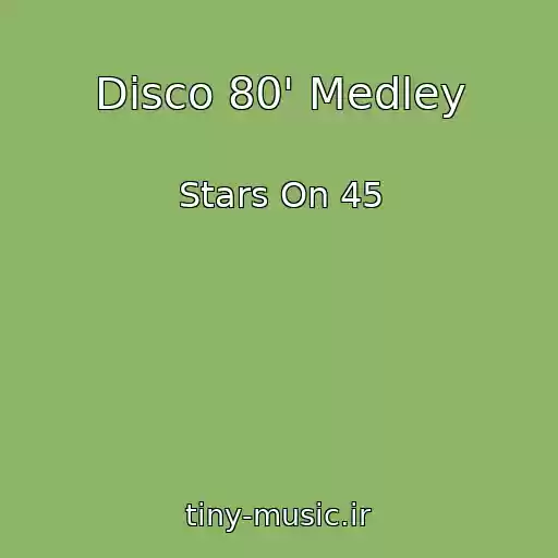 کاور آهنگ Disco 80' Medley از Stars On 45