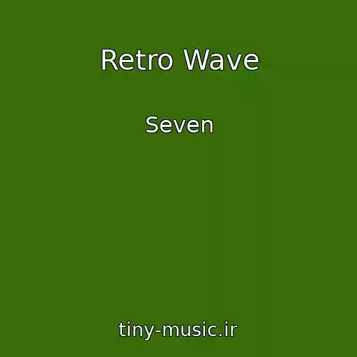کاور آهنگ Retro Wave از Seven