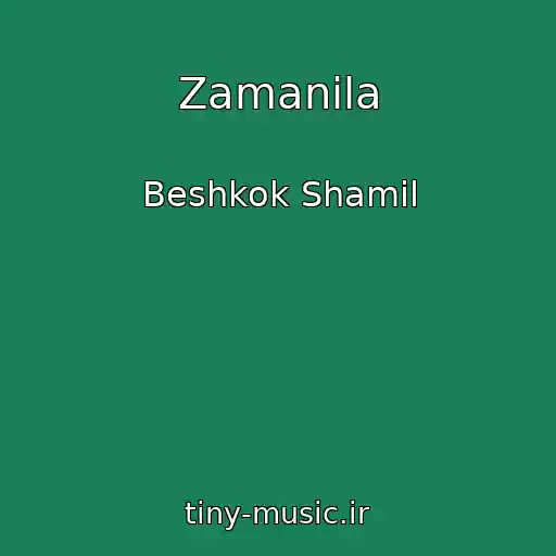 کاور آهنگ Zamanila از Beshkok Shamil