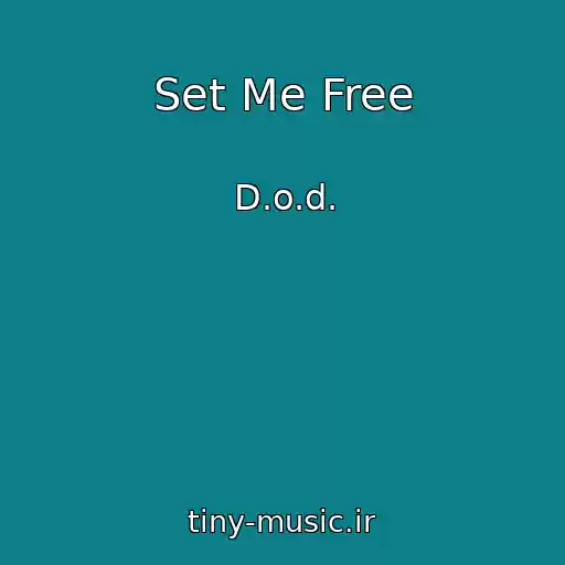 کاور آهنگ Set Me Free از D.o.d.