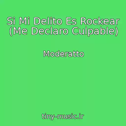 کاور آهنگ Si Mi Delito Es Rockear (Me Declaro Culpable) از Moderatto