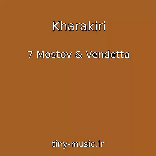 کاور آهنگ Kharakiri از 7 Mostov & Vendetta
