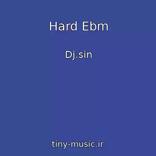 کاور آهنگ Hard Ebm از Dj.sin