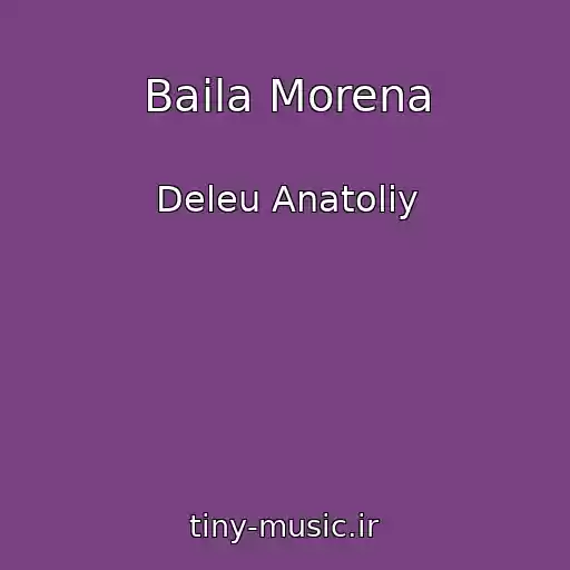 کاور آهنگ Baila Morena از Deleu Anatoliy