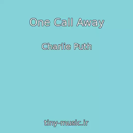 کاور آهنگ One Call Away از Charlie Puth
