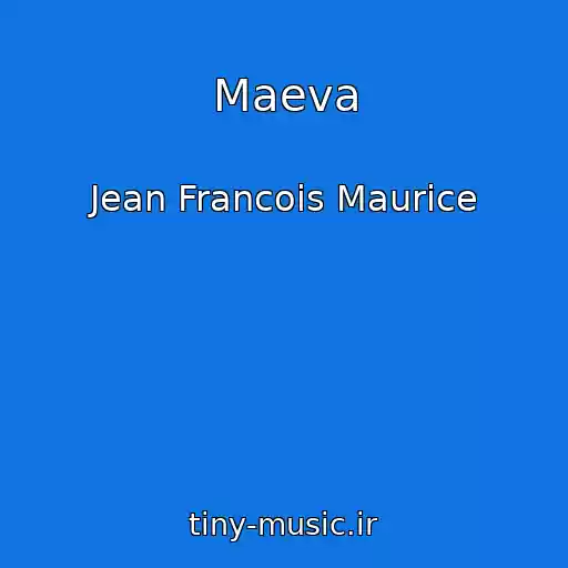 کاور آهنگ Maeva از Jean Francois Maurice
