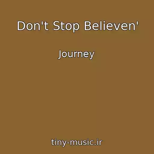 کاور آهنگ Don't Stop Believen' از Journey