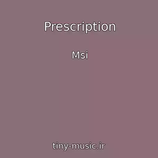کاور آهنگ Prescription از Msi