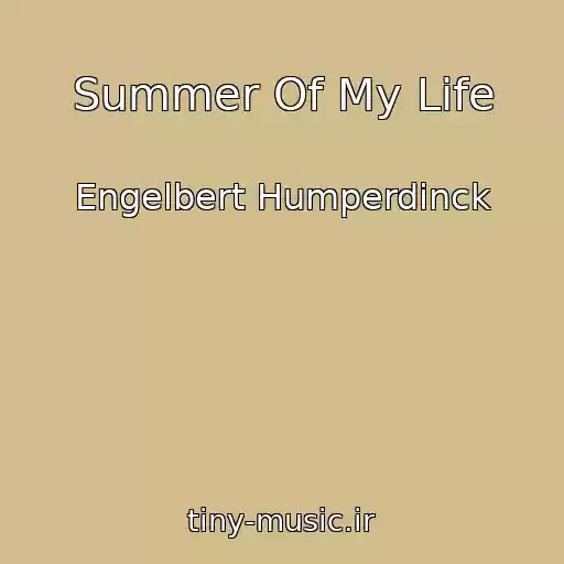 کاور آهنگ Summer Of My Life از Engelbert Humperdinck