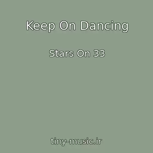 کاور آهنگ Keep On Dancing از Stars On 33