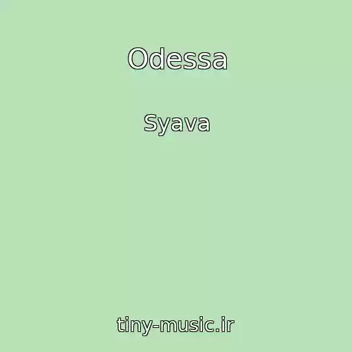 کاور آهنگ Odessa از Syava