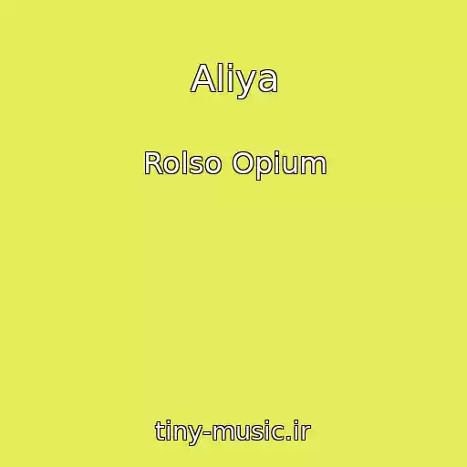 کاور آهنگ Aliya از Rolso Opium