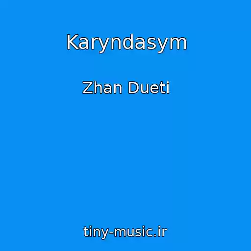 کاور آهنگ Karyndasym از Zhan Dueti