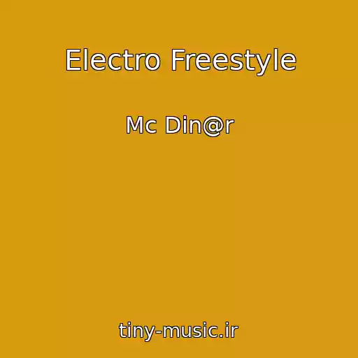کاور آهنگ Electro Freestyle از Mc Din@r