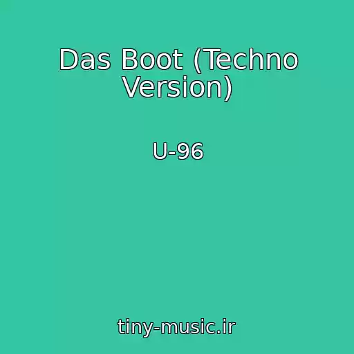 کاور آهنگ Das Boot (Techno Version) از U-96