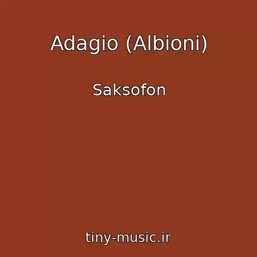 کاور آهنگ Adagio (Albioni) از Saksofon