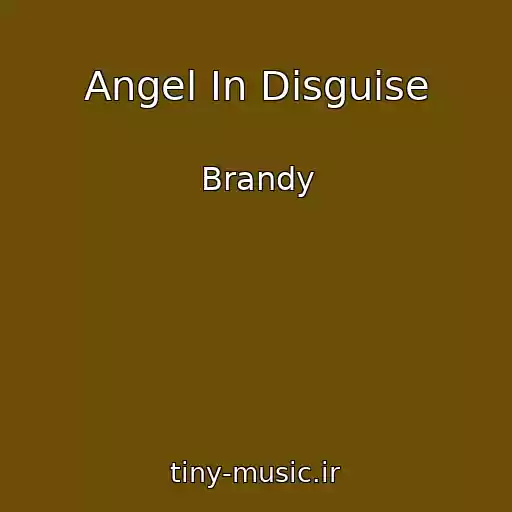 کاور آهنگ Angel In Disguise از Brandy