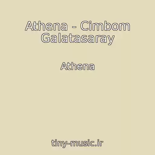 کاور آهنگ Athena - Cimbom Galatasaray از Athena