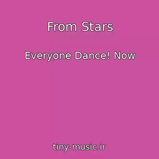 کاور آهنگ From Stars از Everyone Dance! Now